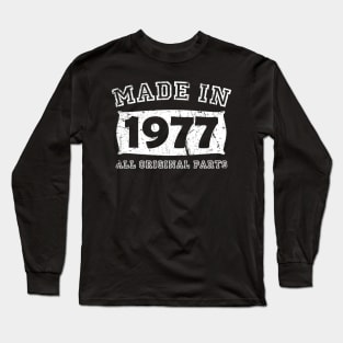Made 1977 Original Parts Birthday Gifts distressed Long Sleeve T-Shirt